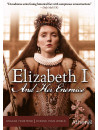 Elizabeth I & Her Enemies [Edizione: Stati Uniti]