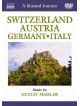 Musical Journey (A) - Switzerland, Austria, Germany. Italy