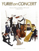 (Various Artists) - Yuri!!! On Concert [Edizione: Giappone]