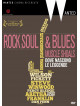 Rock, Soul & Blues - Dove Nascono Le Leggende