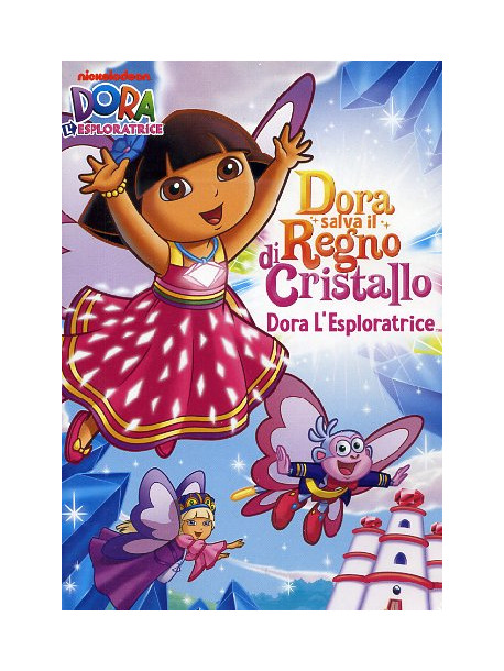 Dora L'Esploratrice - Dora Salva Il Regno Di Cristallo