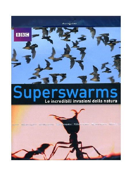 Superswarms - Le Incredibili Invasioni Della Natura