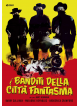 Banditi Della Citta' Fantasma (I)
