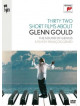 32 Short Films About Glenn Gould