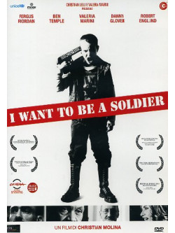 I Want To Be A Soldier