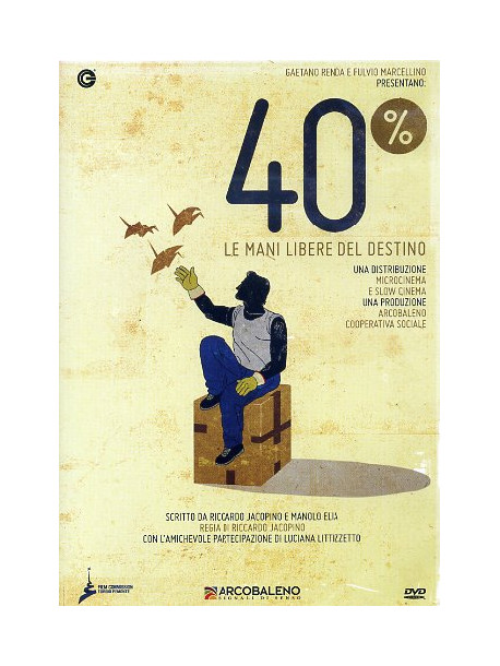 40 Percento - Le Mani Libere Del Destino