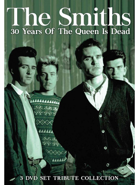 Smiths (The) - 30 Years Of The Queen Is Dead (3 Dvd)