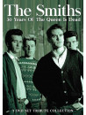 Smiths (The) - 30 Years Of The Queen Is Dead (3 Dvd)