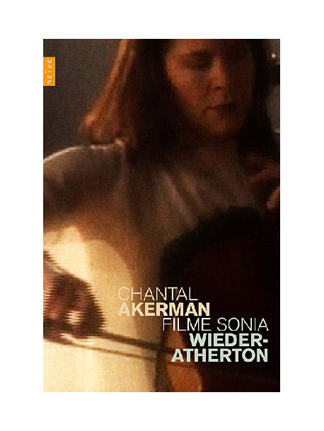 Sonia Wieder Atherton / Chantal Akerman - Films (2 Dvd+Cd)