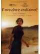 E Ora Dove Andiamo?