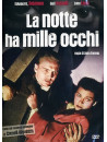Notte Ha Mille Occhi (La)