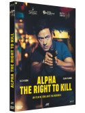 Alpha The Right To Kill (VOSTF) [Edizione: Francia]