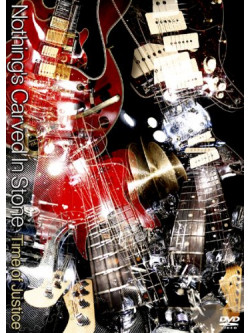 Nothing'S Carved In Stone - Time Of Justice [Edizione: Giappone]