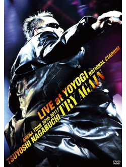 Nagabuchi, Tsuyoshi - Arena Tour 2010-2011 'Try Again' Live At Yoyogi National Stadium (2 Dvd) [Edizione: Giappone]