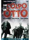 Colpo Da Otto (Un)