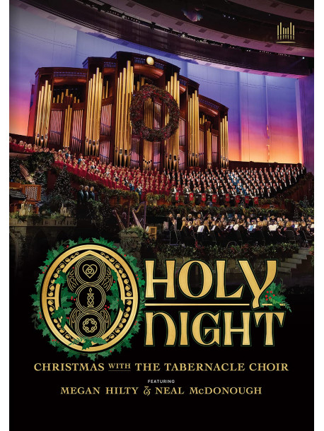 Tabernacle Choir / Orchestra At Temple Square - O Holy Night