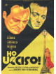 Ho Ucciso!