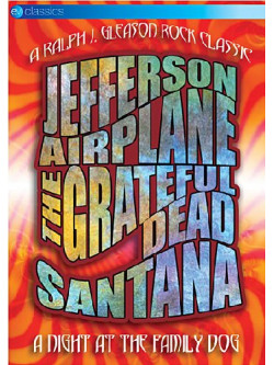 Jefferson Airplane / The Grateful Dead / Santana - A Night At The Family Dog