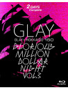 Glay - Glay * Hokkaido 150 Glorious Million Dollar Night Vol.3(Day1&2) (2 Blu-Ray) [Edizione: Giappone]