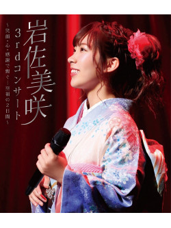 Iwasa, Misaki - 3Rd Concert -Egao.Kokoro.Kansha De Tsunagu...Shifuku No Futsuka Kan- [Edizione: Giappone]