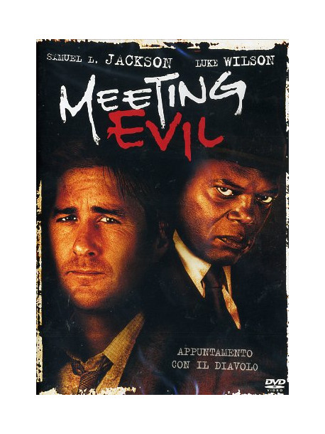 Meeting Evil