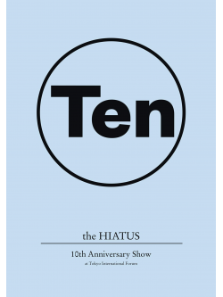 The Hiatus - 10Th Anniversary Show At Tokyo International Forum (2 Blu-Ray) [Edizione: Giappone]