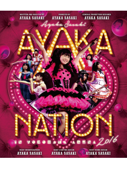 Sasaki, Ayaka - Ayaka-Nation 2016 In Yokohama Arena Live Blu-Ray [Edizione: Giappone]