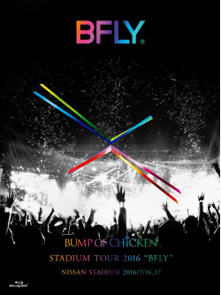 Bump Of Chicken - Stadium Tour 2016 'BflyNissan Stad Fly'Nissan Stadium 2016/7/16.17 [Edizione: Giappone]
