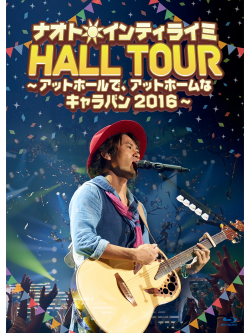 Naoto Inti Raymi - Naoto Inti Raymi Hall Tour -At Hall De.At Home Na Caravan 2016-Limited (3 Blu-Ray) [Edizione: Giappone]