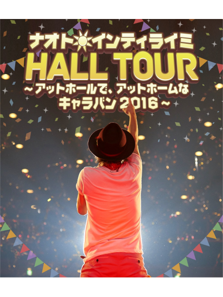 Naoto Inti Raymi - Naoto Inti Raymi Hall Tour -At Hall De.At Home Na Caravan 2016- [Edizione: Giappone]