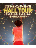 Naoto Inti Raymi - Naoto Inti Raymi Hall Tour -At Hall De.At Home Na Caravan 2016- [Edizione: Giappone]