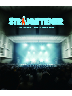 Straightener - Step Into My World Tour 2016 [Edizione: Giappone]