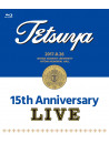 Tetsuya - 15Th Anniversary Live [Edizione: Giappone]