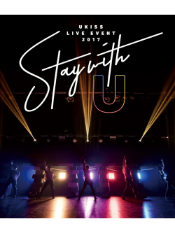 U-Kiss - U-Kiss Live Event 2017 -Stay With U- [Edizione: Giappone]