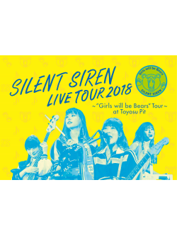 Silent Siren - Tenkaippin Presents Silent Siren Live Tour 2018 -'Girls Will Be Bears' T (2 Dvd) [Edizione: Giappone]