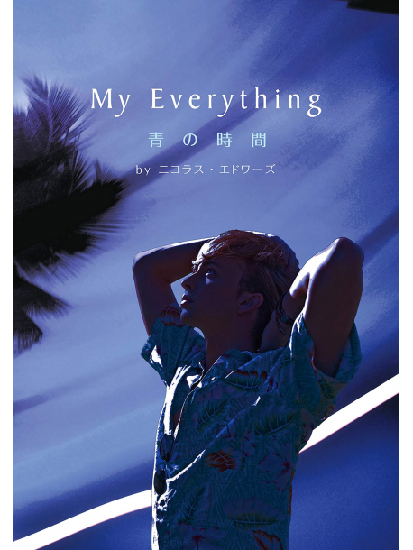 Nicholas Edwards - My Everything-Ao No Jikan- (2 Dvd) [Edizione: Giappone]