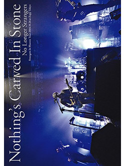 Nothing'S Carved In Stone - No Longer Strangers [Edizione: Giappone]