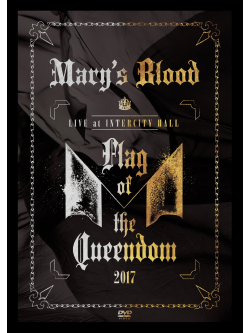 Mary'S Blood - Live At Intercity Hall -Flag Of The Queendom- [Edizione: Giappone]