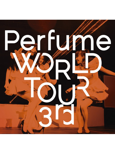 Perfume - Perfume World Tour 3Rd [Edizione: Giappone]