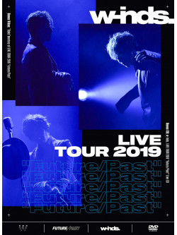 W-Inds. - W-Inds. Live Tour 2019 'Future/Past' (4 Dvd) [Edizione: Giappone]