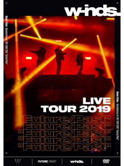 W-Inds. - W-Inds. Live Tour 2019 'Future/Past' (2 Dvd) [Edizione: Giappone]
