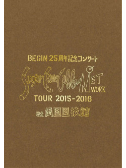 Begin - 25Th Anniversary Concert[Sugar Cane Cable Network]Tour 2015-2016 At Ryog (2 Dvd) [Edizione: Giappone]