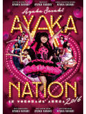 Sasaki, Ayaka - Ayaka-Nation 2016 In Yokohama Arena Live Dvd (2 Dvd) [Edizione: Giappone]