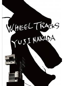 Nakada Yuji - Wheel Tracks [Edizione: Giappone]