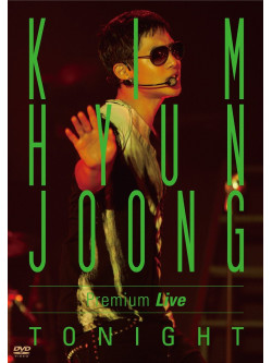 Kim, Hyun Joong - Premium Live 'Tonight' (2 Dvd) [Edizione: Giappone]