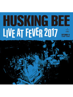 Husking Bee - Live At Fever 2017 (2 Dvd) [Edizione: Giappone]