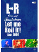 L-R - L-R Live At Budokan 'Let Me Roll It! Tour 1996' [Edizione: Giappone]