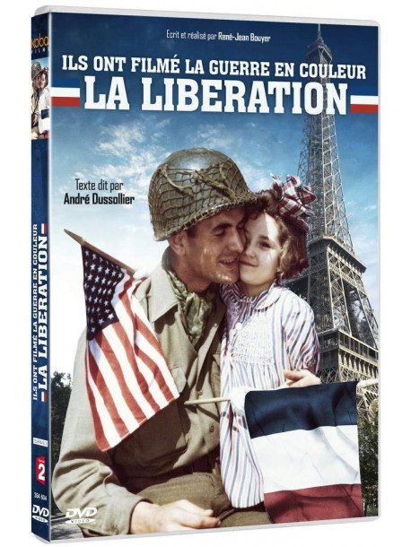 Ils Ont Filme La Guerre En Couleur La Liberation [Edizione: Francia]