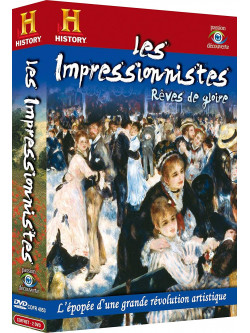 Impressionnistes (Les): Reves De Gloire (2 Dvd) [Edizione: Francia]
