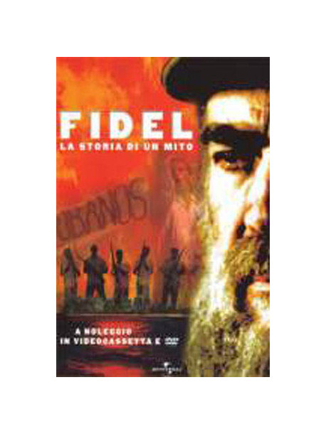 Fidel - La Storia Di Un Mito